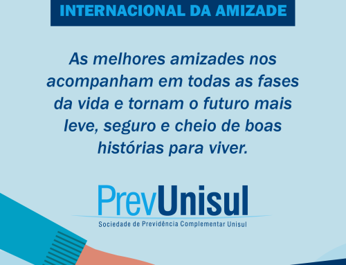 Feliz Dia do Amigo e  Internacional da Amizade